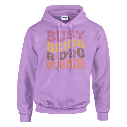 Busy Being a Dog Mama Pullover Hoodie